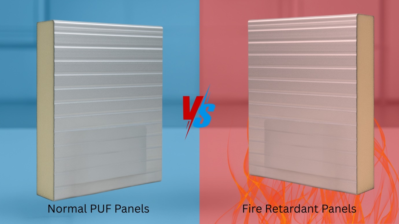 Normal PUF Panels vs Fire Retardant PUF Panels
